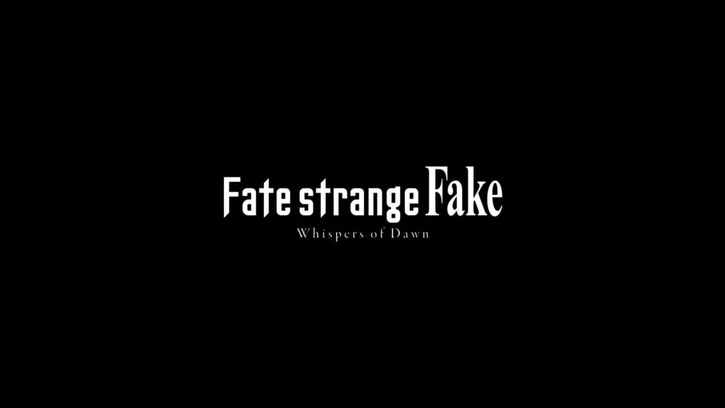 Fate/Strange Fake Whispers of Dawn