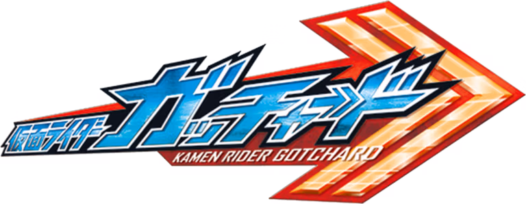 Kamen Rider Gotchard